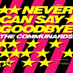 The Communards – Never Can Say Goodbye maxi single usado