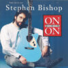 Stephen Bishop – On And On - The Hits Of Stephen Bishop   cd usado