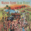 Weather Report – Black Market   cd usado