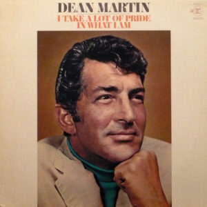 Dean Martin – I Take A Lot Of Pride In What I Am   vinilo usado