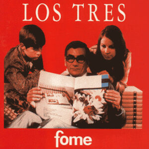 Los Tres  – Fome   cd nuevo