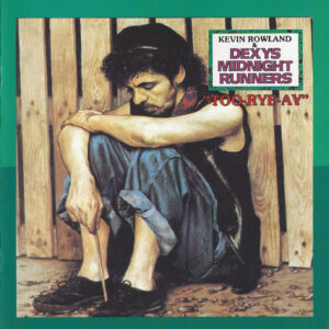Kevin Rowland & Dexys Midnight Runners – Too-Rye-Ay   cd usado
