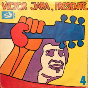 Victor Jara – 4 - Presente!    vinilo usado