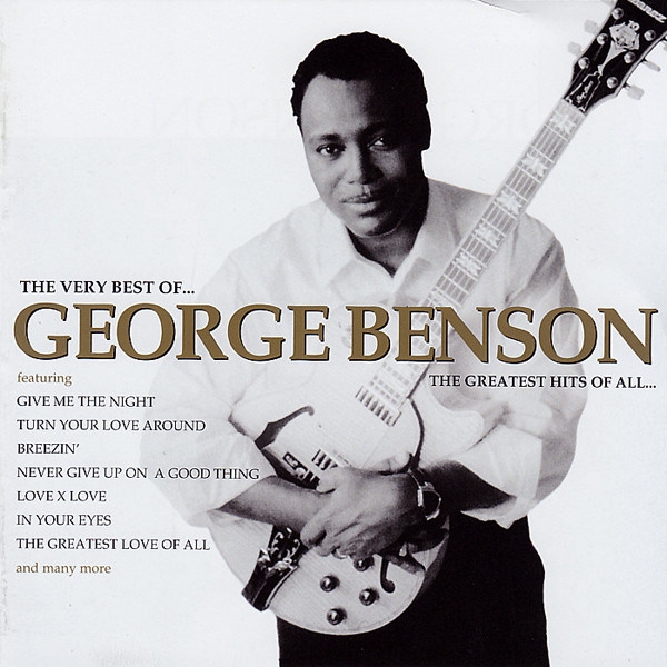 George Benson – The Very Best Of George Benson - The Greatest Hits Of All cd nuevo
