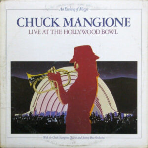 Chuck Mangione – Live At The Hollywood Bowl (An Evening Of Magic) vinilo usado