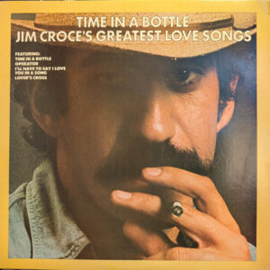 Jim Croce – Tiempo En La Botella = Time In A Bottle   vinilo usado