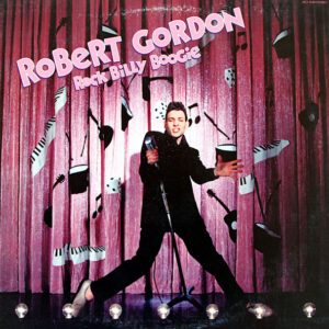 Robert Gordon – Rock Billy Boogie vinilo usado