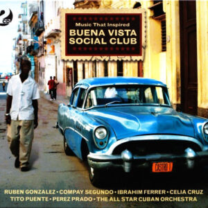 Various – Music That Inspired Buena Vista Social Club   cd doble nuevo