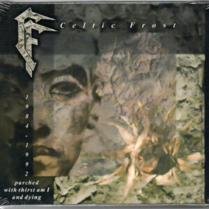 Celtic Frost – Parched With Thirst Am I And Dying   cd nuevo