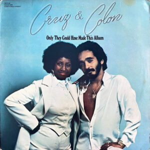 Cruz & Colon – Only They Could Have Made This Album   vinilo usado