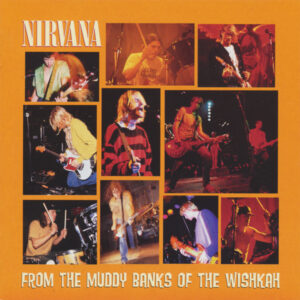 Nirvana – From The Muddy Banks Of The Wishkah   cd nuevo