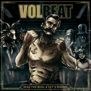 Volbeat – Seal The Deal & Let's Boogie   cd nuevo