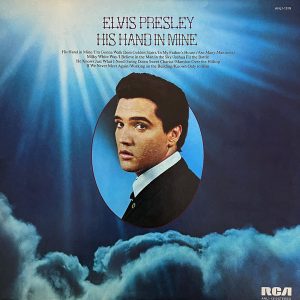 Elvis Presley – His Hand In Mine   vinilo usado