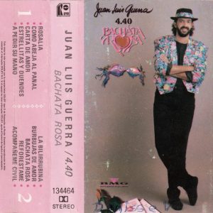 Juan Luis Guerra 4.40 – Bachata Rosa   cassette usado