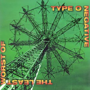 Type O Negative – The Least Worst Of  vinilo doble nuevo