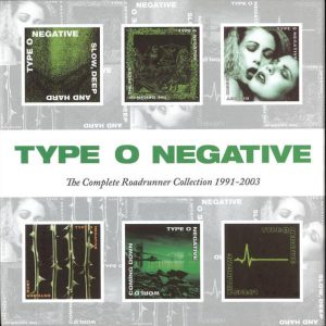Type O Negative – The Complete Roadrunner Collection 1991-2003   box Sextuple cd nuevo