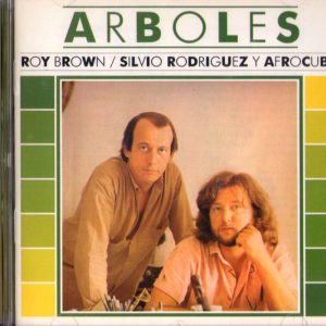 Roy Brown  / Silvio Rodríguez Y Afrocuba – Árboles   cd nuevo