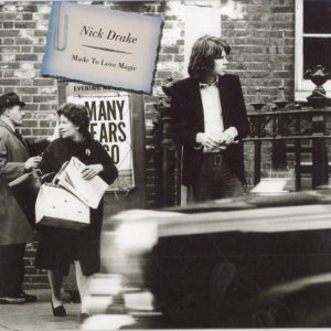 Nick Drake – Made To Love Magic   cd nuevo