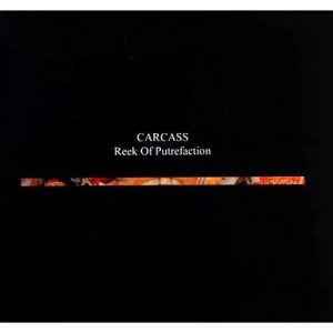 Carcass – Reek Of Putrefaction   cd nuevo