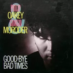 Philip Oakey & Giorgio Moroder – Good-Bye Bad Times   maxi single usado