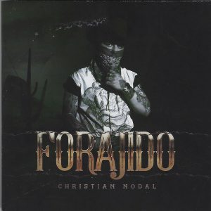 Christian Nodal – Forajido   cd nuevo