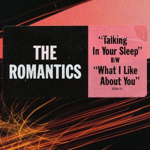 The Romantics – Talking In Your Sleep / What I Like About You maxi single usado
