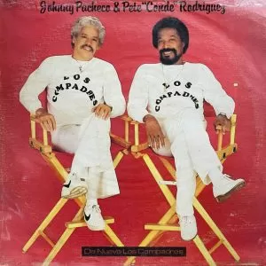 Johnny Pacheco & Pete "Conde" Rodriguez – De Nuevo Los Compadres   vinilo usado