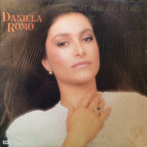 Daniela Romo – Mujer De Todos, Mujer De Nadie vinilo usado