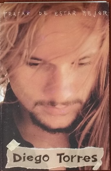 Diego Torres – Tratar De Estar Mejor cassette usado