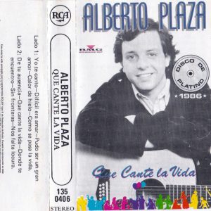 Alberto Plaza – Que Cante La Vida cassette usado