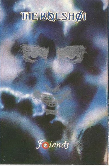 The Bolshoi – Friends cassette usado