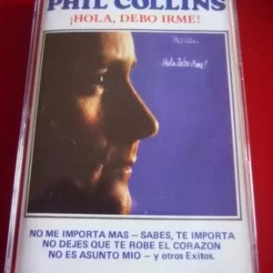 Phil Collins – ¡Hola, Debo Irme! = Hello, I Must Be Going! cassette usado
