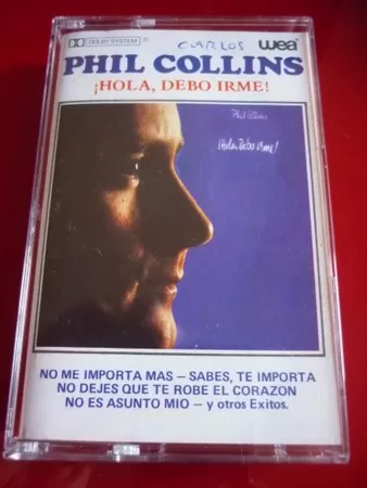 Phil Collins – ¡Hola, Debo Irme! = Hello, I Must Be Going! cassette usado