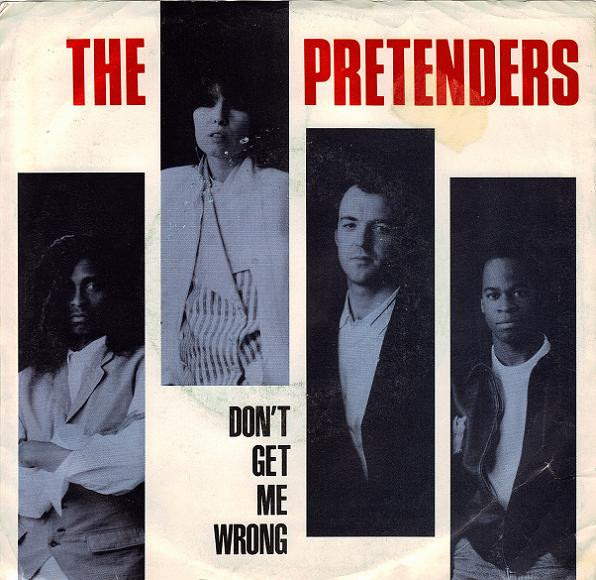 The Pretenders – Don't Get Me Wrong vinilo single 7″ usado