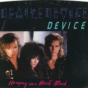 Device  – Hanging On A Heart Attack vinilo single 7
