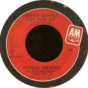 Sergio Mendes – Never Gonna Let You Go vinilo single 7″ usado