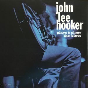 John Lee Hooker – Plays & Sings The Blues vinilo nuevo