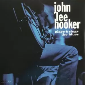 John Lee Hooker – Plays & Sings The Blues   vinilo nuevo