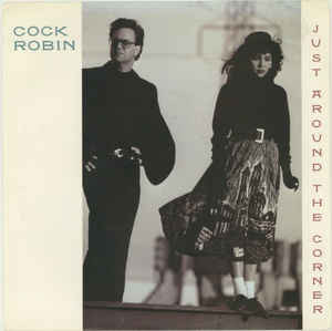 Cock Robin – Just Around The Corner    vinilo single 7″ usado