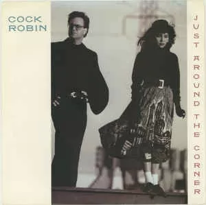 Cock Robin – Just Around The Corner    vinilo single 7″ usado