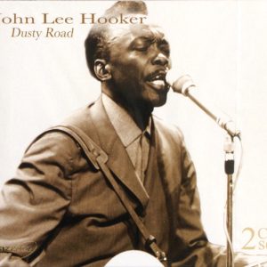 John Lee Hooker – Dusty Road   cd doble nuevo