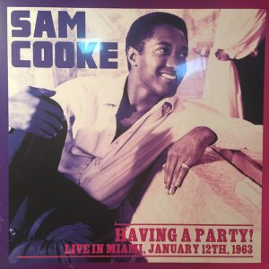 Sam Cooke – Having A Party: Live In Miami, January 12th, 1963 vinilo nuevo